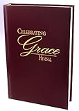 Celebrating Grace Hymnal - Burgundy Pew Edition