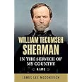 William Tecumseh Sherman: In the Service of My Country: A Life