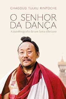 Livro O Senhor da Dança: A autobiografia de um lama tibetano