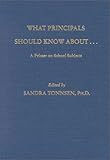 What Principals Should Know About : A Primer on School Subjects, , 0398070091