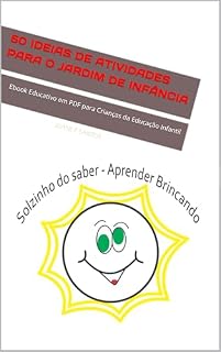 Livro 50 Ideias de Atividades para o Jardim de Infância: Ebook Educativo em PDF para Crianças da Educação Infantil