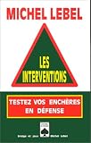 Les interventions. Tester vos enchères en défense by 