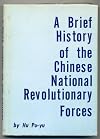 A Brief History of the Chinese National Revolutionary Forces.