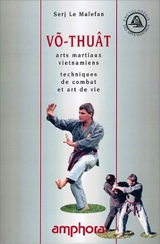 Download Võ-Thuât : Arts martiaux Vietnamiens, techniques de combat et art de vie PDF