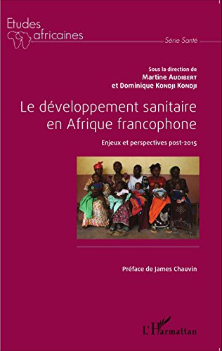 Le  développement sanitaire en Afrique francophone