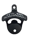 It's On, Motherfuckers Wall Mount Bottle Opener (It's On)