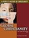 Twentieth-Century Global Christianity: Now in Paperback! (A People's History of Christianity)