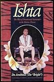 Ishta: The Way of Devotional Surrender to the Divine Person by 