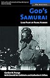God's Samurai: Lead Pilot at Pearl Harbor (The Warriors) by Gordon W. Prange, Donald M. Goldstein