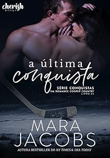 Livro A Última Conquista (Conquistas Livro 3)