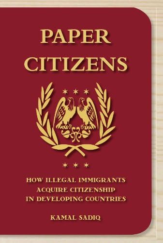 Paper Citizens: How Illegal Immigrants Acquire Citizenship in Developing Countries