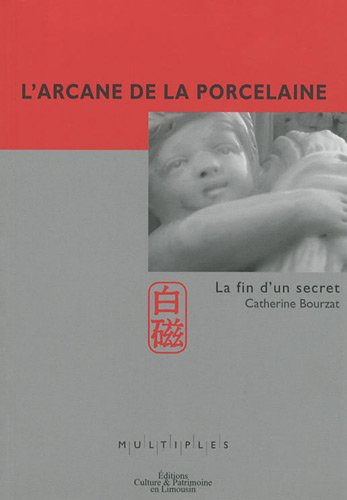 L' arcane de la porcelaine