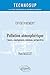Pollution atmosphérique : Causes, conséquences, solutions, perspectives by