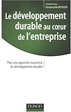 Le développement durable au coeur de l'entreprise (French edition) by