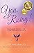 You. Rising!: Reclaim Your Life. Live Your Purpose. by Lori Anne Rising