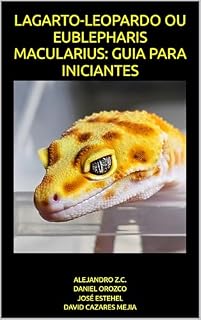 Livro LAGARTO-LEOPARDO OU EUBLEPHARIS MACULARIUS: GUIA PARA INICIANTES