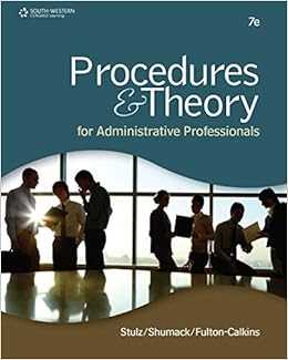 Procedures & Theory for Administrative Professionals Procedures & Theory for Administrative Professionals