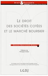 Le  droit des sociétés cotées et le marché boursier