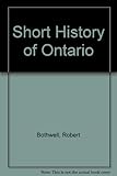 Front cover for the book A short history of Ontario by Robert Bothwell