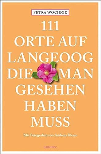 111 Orte Auf Langeoog Die Man Gesehen Haben Muss Reisefuhrer Amazon De Wochnik Petra Klesse Andreas Bucher