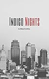 Indigo Nights: Lesbian Erotica by 