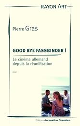 Good bye Fassbinder !