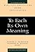 To Each Its Own Meaning, Revised and Expanded: An Introduction to Biblical Criticisms and Their Application