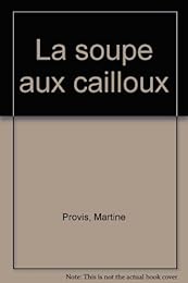 La  soupe aux cailloux