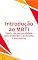 Livro Introdução ao MBTI: Teoria da personalidade para entender a si mesmo e aos outros