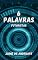 Livro 6 Palavras Futuristas (369: nanoficção)