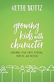 Growing Kids with Character by Brittz