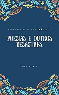 Livro Poesias e outros desastres.