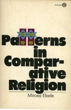 Patterns in comparative religion (A Meridian book) 0529019159 Book Cover