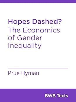 Amazon Com Hopes Dashed The Economics Of Gender