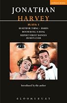 Harvey Plays: 1: Beautiful Thing; Babies; Boom Bang-a-Bang; Rupert Street Lonely Hearts Club: Vol 1 (Contemporary Dramatists)