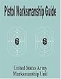 Pistol Marksmanship Guide