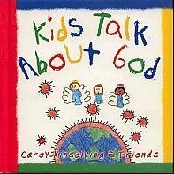 Kids Talk About God 0849995701 Book Cover