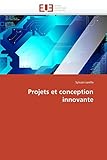 Projets et conception innovante (Omn.Univ.Europ.) (French Edition) by 