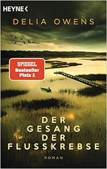 Der Gesang der Flusskrebse: Roman: Owens Delia: 9783453424012: Amazon