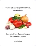 Shake Off the Sugar Cookbook, Revised Edition by V Lynn Stephens