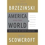 America and the World: Conversations on the Future of American Foreign Policy