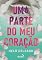 Livro Uma parte do meu coração