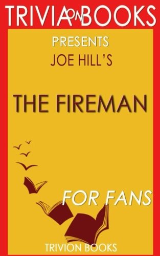 Trivia: The Fireman by Joe Hill