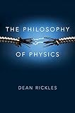 The Philosophy of Physics
