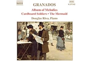 Granados: Piano Music Vol. 8 - Album of Melodies; Cardboard Soldiers; The Mermaid