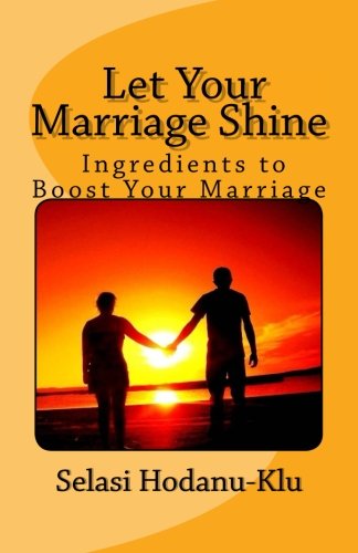 E.B.O.O.K Let Your Marriage Shine: Ingredients to Boost Your Marriage<br />[K.I.N.D.L.E]
