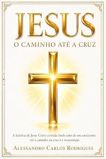 Livro Jesus: O Caminho até a Cruz