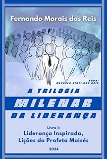 Livro A Trilogia Milenar Da Liderança | Livro 1