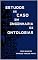 Livro ESTUDOS DE CASO EM ENGENHARIA DE ONTOLOGIAS : Livro 3 - Coleção Ontologia para Governança de Dados (Data Governance 18)