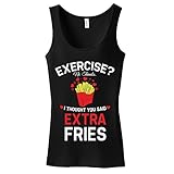 Exercise? I Thought You Said Extra Fries Ladies Tank Top